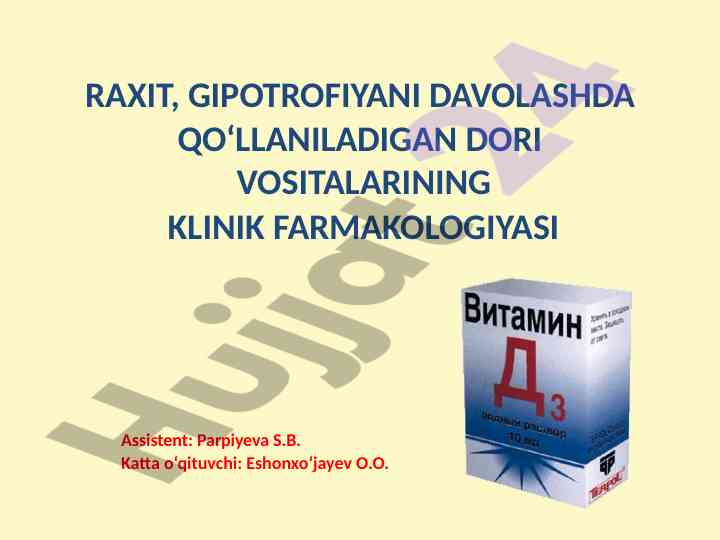 Klinik farmakologiyasi raxit davolashda dori vositalari