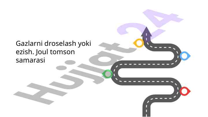 Gazlarni droselash va joul-tomson samarasi