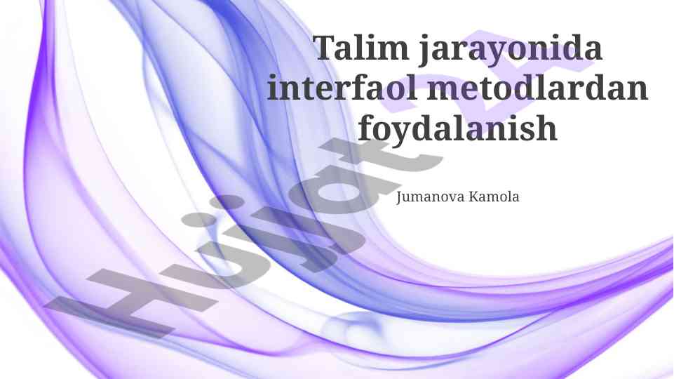 Interfaol metodlarning ta'limda foydalanilishi
